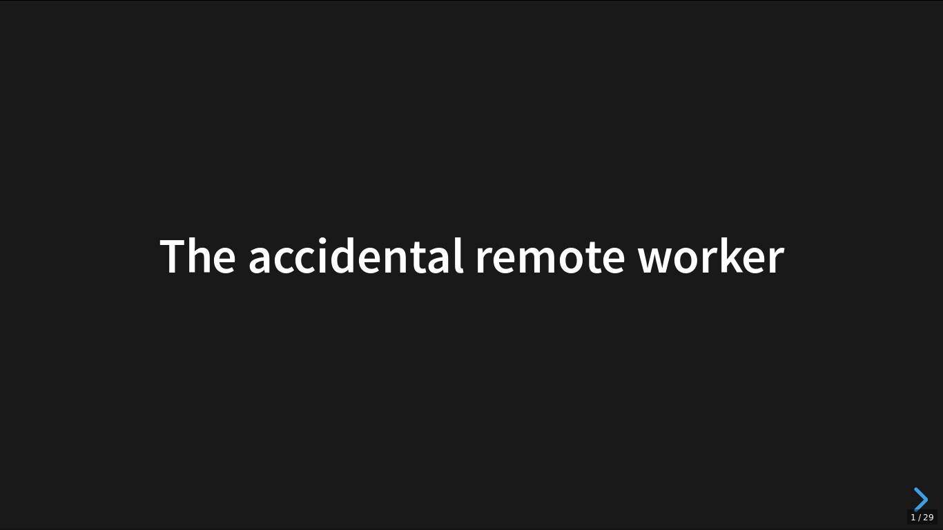 The accidental remote worker in action